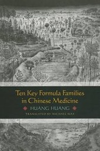 Abbildung von: Ten Key Formula Families in Chinese Medicine - Eastland Press Inc