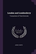 Cover: London and Londonderry - Palala Press