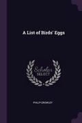 Cover: A List of Birds' Eggs - Palala Press