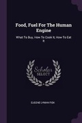 Cover: Food, Fuel For The Human Engine - Palala Press