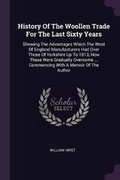 Cover: History Of The Woollen Trade For The Last Sixty Years - Palala Press