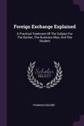 Cover: Foreign Exchange Explained - Palala Press