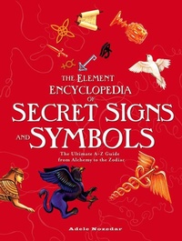 Enlarge image Cover: The Element Encyclopedia of Secret Signs and Symbols - HarperCollins