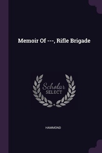 Enlarge image Cover: Memoir Of ---, Rifle Brigade - Palala Press