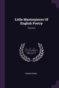Cover: Little Masterpieces Of English Poetry; Volume 3 - Palala Press