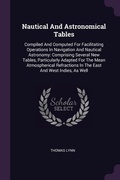 Cover: Nautical And Astronomical Tables - Palala Press