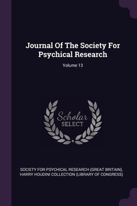 Enlarge image Cover: Journal Of The Society For Psychical Research; Volume 13 - Palala Press