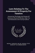 Cover: Laws Relating To The Assessment Of Property For Taxation - Palala Press