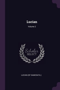 Enlarge image Cover: Lucian; Volume 2 - Palala Press