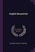 Cover: English Monasteries - Palala Press