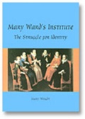 Cover: Mary Ward's Institute: the Search for Identity - Crossing Press