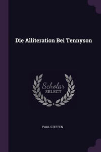 Enlarge image Cover: Die Alliteration Bei Tennyson - Palala Press