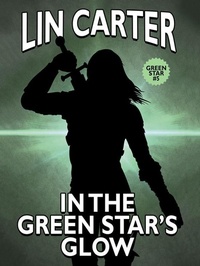 Enlarge image Cover: In the Green Star's Glow - Wildside Press LLC