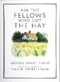 Cover: Ask the Fellows Who Cut the Hay - Full Circle Editions Ltd
