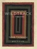 Cover: Wildtrack and Other Stories - Full Circle Editions Ltd