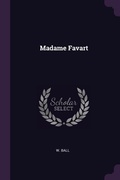 Cover: Madame Favart - Palala Press
