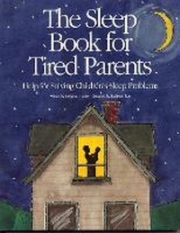 Enlarge image Cover: The Sleep Book For Tired Parents - Parenting Press Incorporated