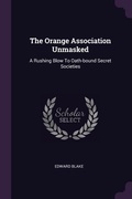 Cover: The Orange Association Unmasked - Palala Press