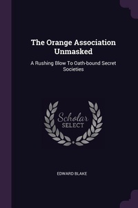 Enlarge image Cover: The Orange Association Unmasked - Palala Press