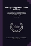 Cover: The Flying Apparatus Of The Blow-fly - Palala Press