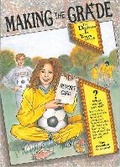 Cover: Making the Grade - Parenting Press Incorporated