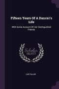 Cover: Fifteen Years Of A Dancer's Life - Palala Press