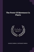 Cover: The Power Of Movement In Plants - Palala Press