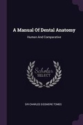 Cover: A Manual Of Dental Anatomy - Palala Press