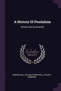 Cover: A History Of Feudalism - Palala Press