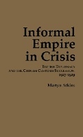 Cover: Informal Empire in Crisis - Cornell University East Asia Program