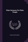 Cover: Plain Sermons For Plain People - Palala Press
