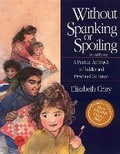 Cover: Without Spanking or Spoiling - Parenting Press Incorporated
