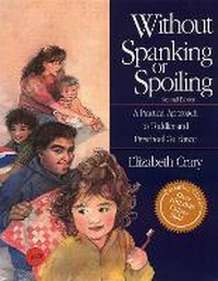 Enlarge image Cover: Without Spanking or Spoiling - Parenting Press Incorporated