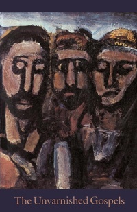 Abbildung von: The Unvarnished Gospels - Shambhala Publications Inc