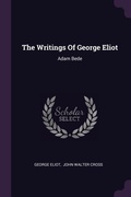Cover: The Writings Of George Eliot - Palala Press