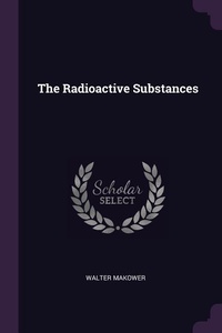 Enlarge image Cover: The Radioactive Substances - Palala Press