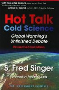 Enlarge image Cover: Hot Talk, Cold Science - Independent Institute,U.S.