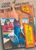 Cover: Under Whose Influence? - Parenting Press Incorporated