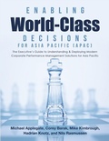 Cover: Enabling World-Class Decisions for Asia Pacific (APAC): The Executive's Guide to Understanding & Deploying Modern Corporate Performance Management Solutions for Asia Pacific - Lulu Publishing Services