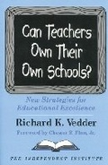 Cover: Can Teachers Own Their Own Schools? - Independent Institute,U.S.