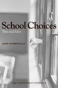 Enlarge image Cover: School Choices - Independent Institute,U.S.