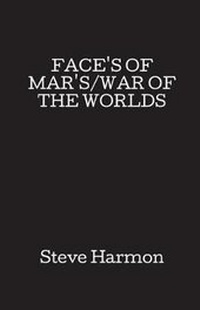 Enlarge image Cover: Face's of Mar's/War of the Worlds - Fastpencil Publishing
