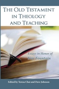 Cover: The Old Testament in Theology and Teaching - Wipf & Stock Publishers