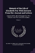 Cover: Memoir of the Life of Elizabeth Fry - Palala Press