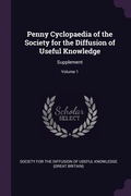 Cover: Penny Cyclopaedia of the Society for the Diffusion of Useful Knowledge - Palala Press