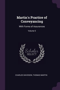 Enlarge image Cover: Martin's Practice of Conveyancing - Palala Press
