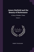 Cover: James Hatfield and the Beauty of Buttermere - Palala Press