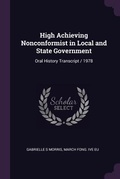 Cover: High Achieving Nonconformist in Local and State Government - Palala Press