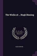 Cover: The Works of ... Hugh Binning - Palala Press