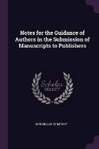 Enlarge image Cover: Notes for the Guidance of Authors in the Submission of Manuscripts to Publishers - Palala Press